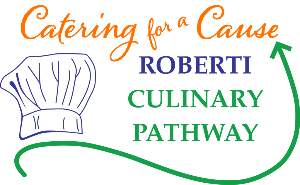 Roberti Culinary Pathway - Catering for a Cause